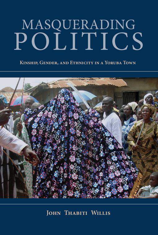 Masquerading Politics, African Expressive Cultures