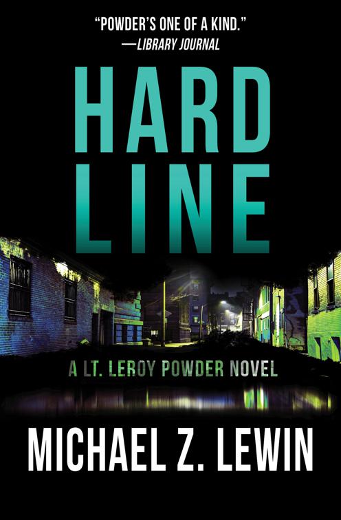 Hard Line, The Lt. Leroy Powder Novels