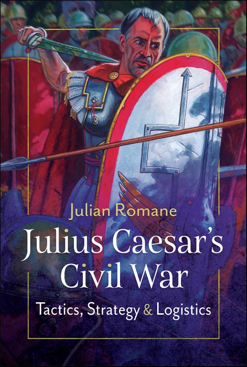 Julius Caesar&#x27;s Civil War