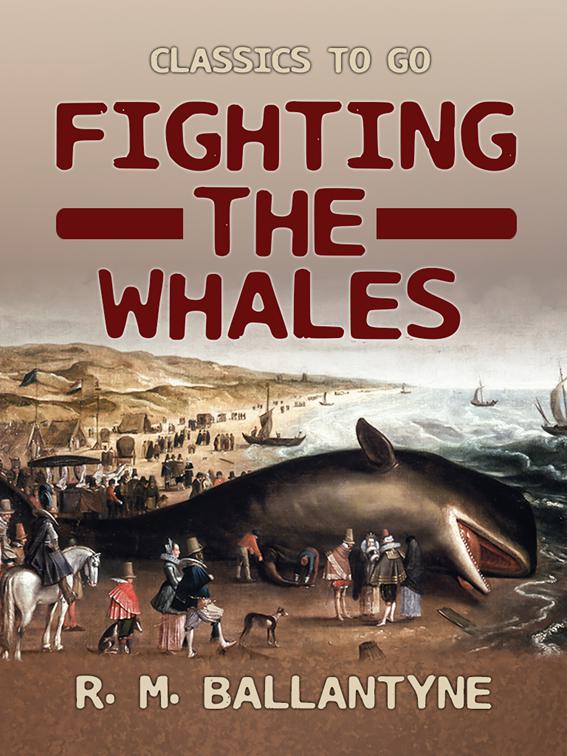 Fighting the Whales, Classics To Go