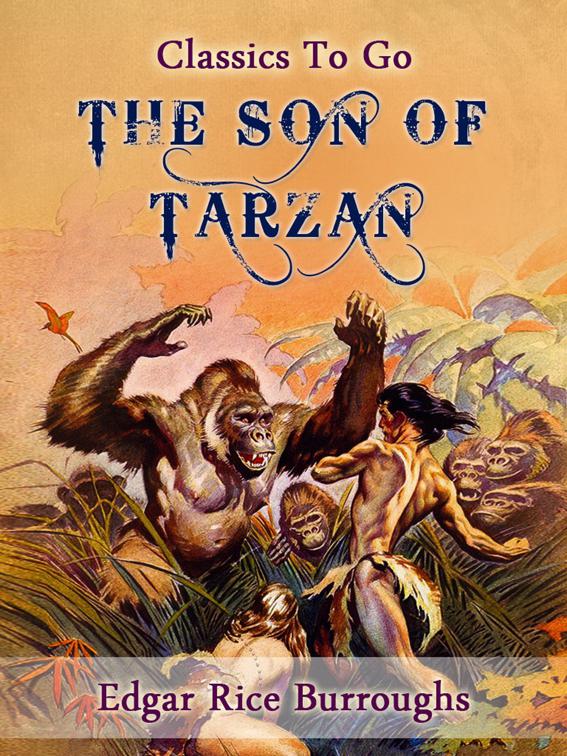 The Son of Tarzan, Classics To Go