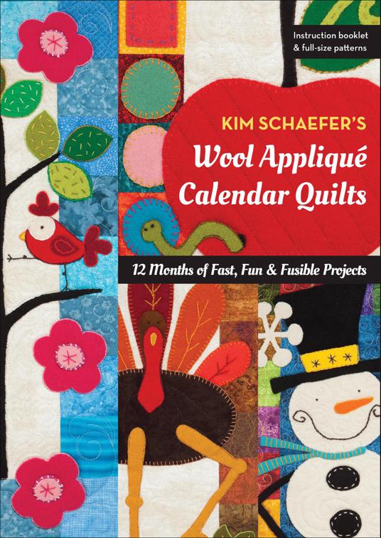 Kim Schaefer&#x27;s Wool Appliqué Calendar Quilts