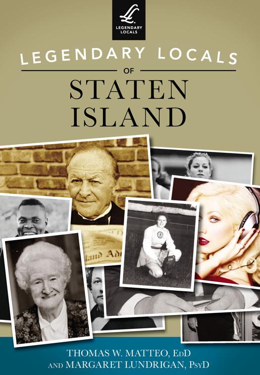 Legendary Locals of Staten Island