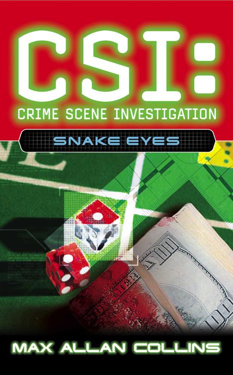 Snake Eyes, CSI: Crime Scene Investigation