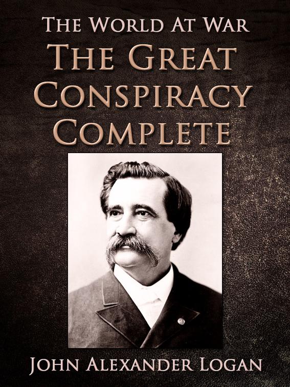 The Great Conspiracy, Complete, The World At War