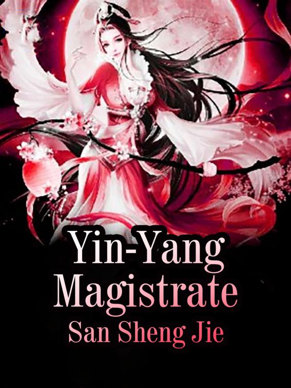 This image is the cover for the book Yin-Yang Magistrate, Volume 4