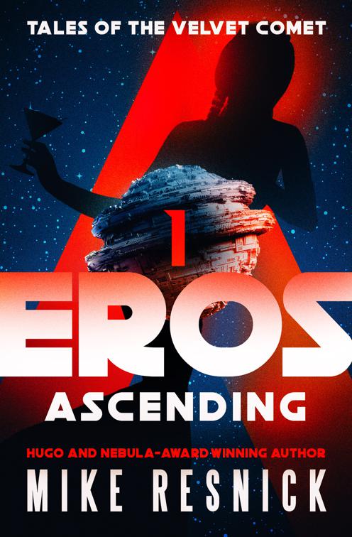 Eros Ascending, Tales of the Velvet Comet