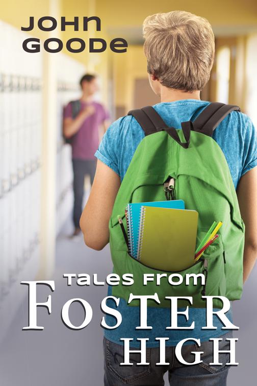 Tales From Foster High, Tales from Foster High