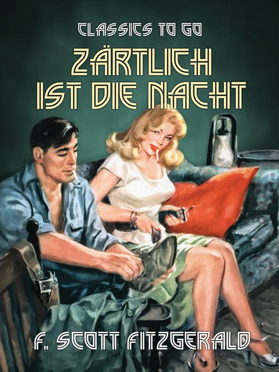 Zärtlich ist die Nacht, Classics To Go