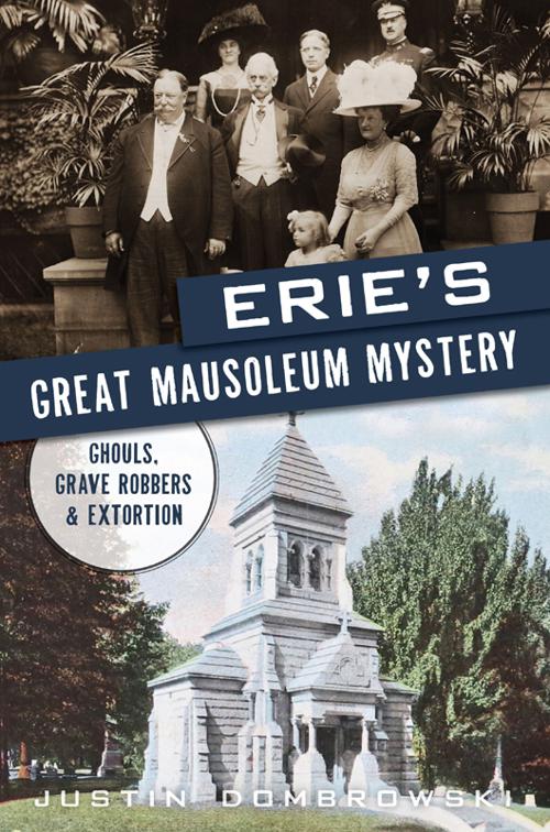 Erie’s Great Mausoleum Mystery, True Crime