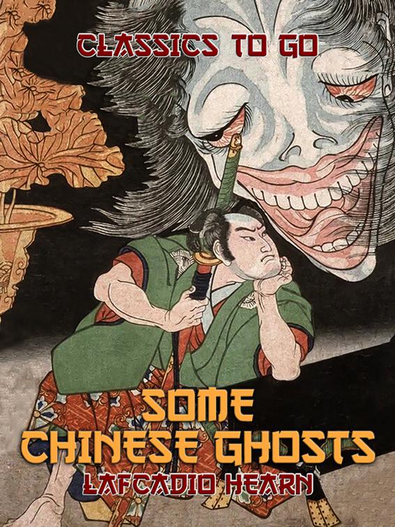 Some Chinese Ghosts, Classics To Go