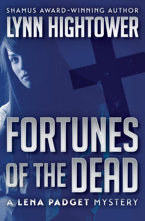 Fortunes of the Dead, The Lena Padget Mysteries
