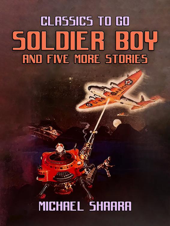 Soldier Boy and Five More Stories, Classics To Go