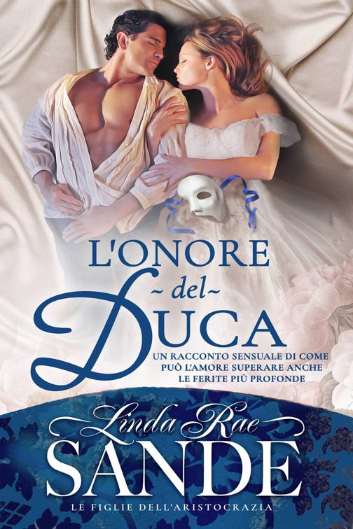 L&#x27;onore del duca, Le figlie dell&#x27;aristocrazia