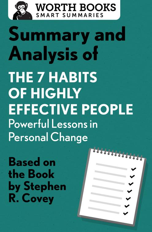Summary and Analysis of 7 Habits of Highly Effective People: Powerful Lessons in Personal Change, Smart Summaries