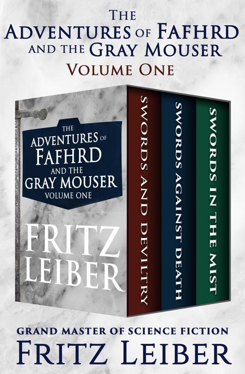 Adventures of Fafhrd and the Gray Mouser Volume One, The Adventures of Fafhrd and the Gray Mouser