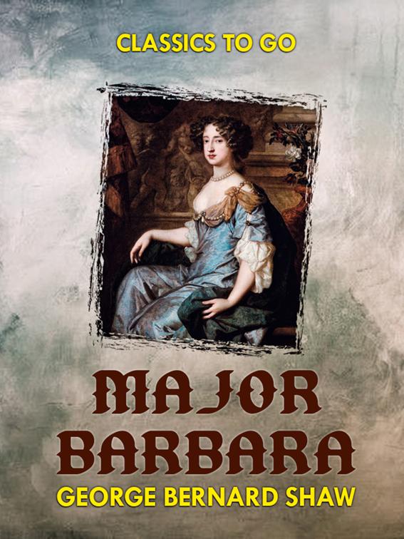 Major Barbara, Classics To Go