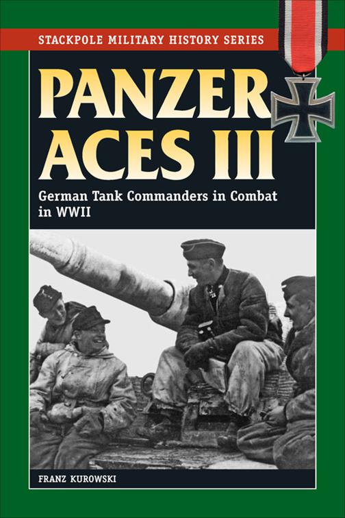 Panzer Aces III, Stackpole Military History Series