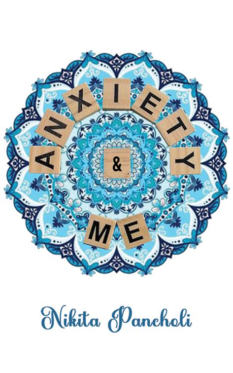 Anxiety &amp; Me