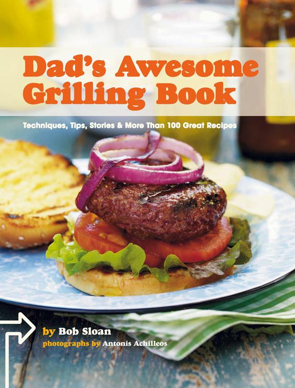 Dad&#x27;s Awesome Grilling Book