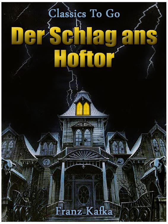 Der Schlag ans Hoftor, Classics To Go