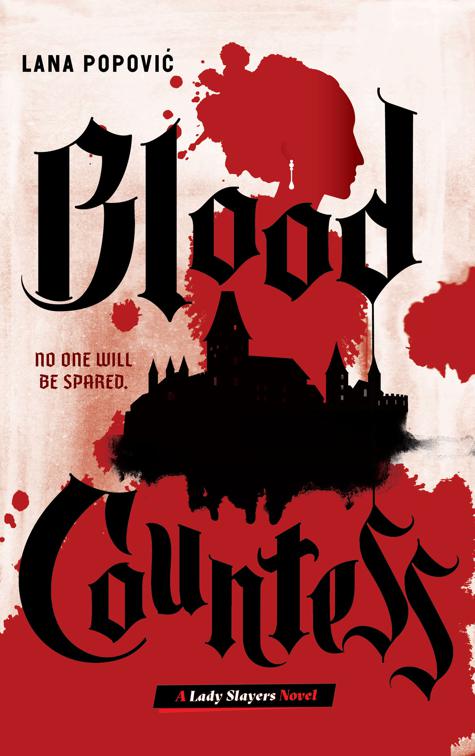 Blood Countess, Lady Slayers