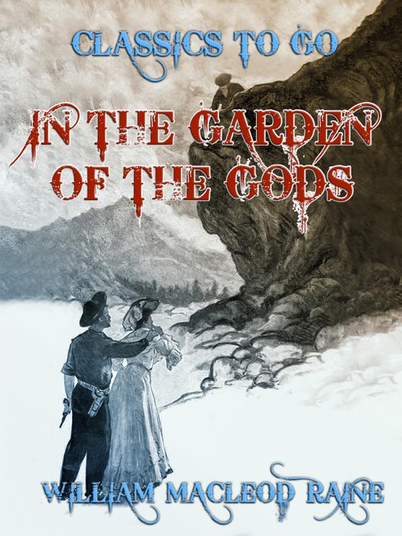 This image is the cover for the book In the Garden of the Gods, Classics To Go