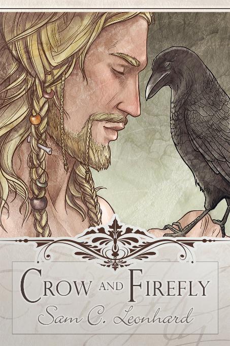 Crow and Firefly, Crow and Firefly and Crow and Crown