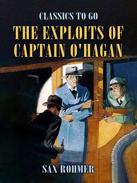 The Exploits of Captain O&#x27;Hagen, Classics To Go