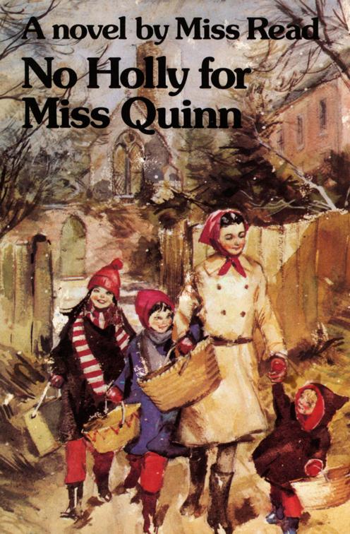 No Holly for Miss Quinn, The Beloved Fairacre Series