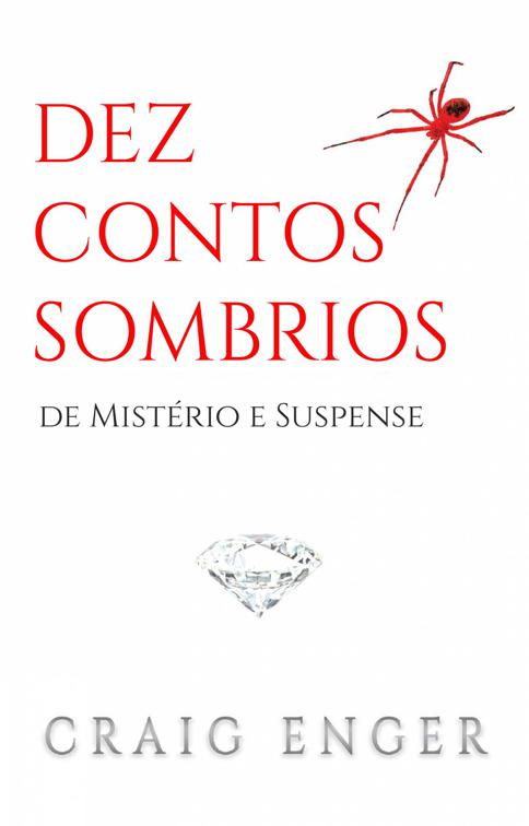 Dez Contos Sombrios de Mistério e Suspense