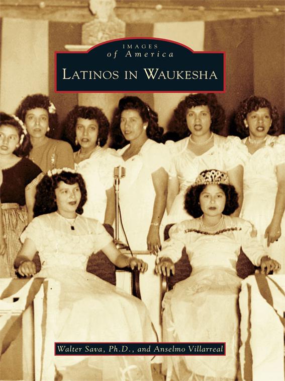 Latinos in Waukesha, Images of America