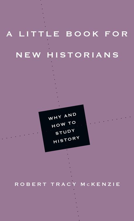 A Little Book for New Historians, Little Books