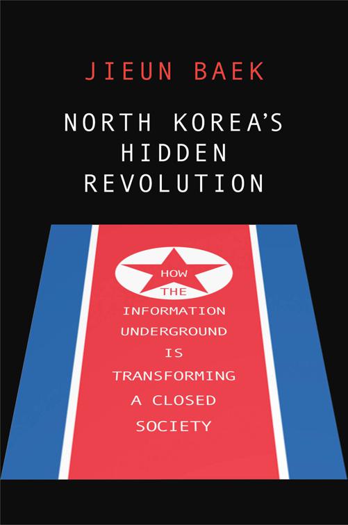North Korea&#x27;s Hidden Revolution