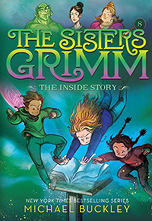 Sisters Grimm: The Inside Story, The Sisters Grimm