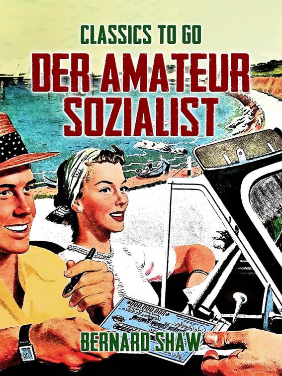Der Amateur-Sozialist, Classics To Go
