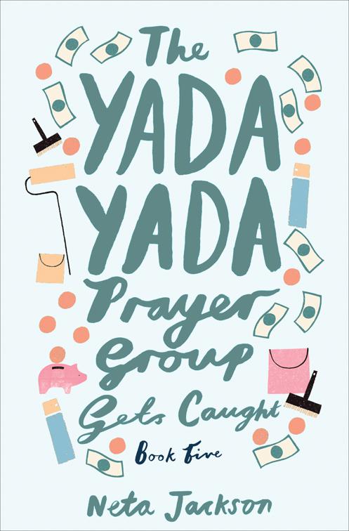 Yada Yada Prayer Group Gets Caught, Yada Yada Prayer Group