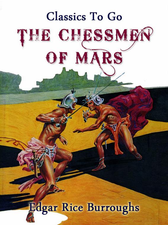 The Chessmen of Mars, Classics To Go