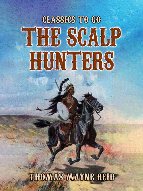 The Scalp Hunters, Classics To Go