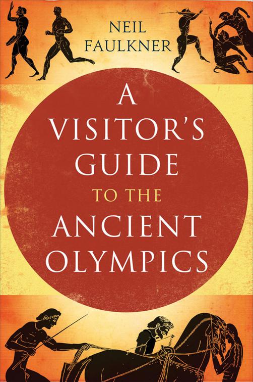 Visitor&#x27;s Guide to the Ancient Olympics