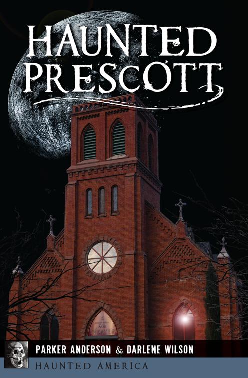 Haunted Prescott, Haunted America