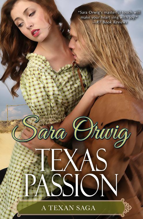 Texas Passion, A Texan Saga