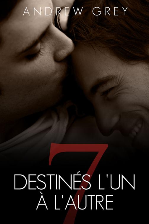 Destinés l’un à l’autre, Sept jours