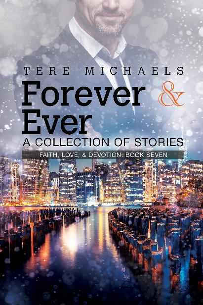 This image is the cover for the book Forever & Ever - A Collection of Stories, Faith, Love, & Devotion