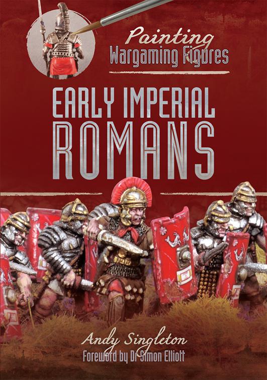 Early Imperial Romans, Painting Wargaming Figures