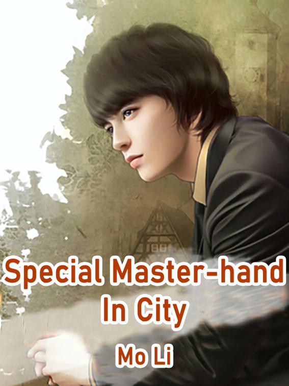 This image is the cover for the book Special Master-hand In City, Volume 2