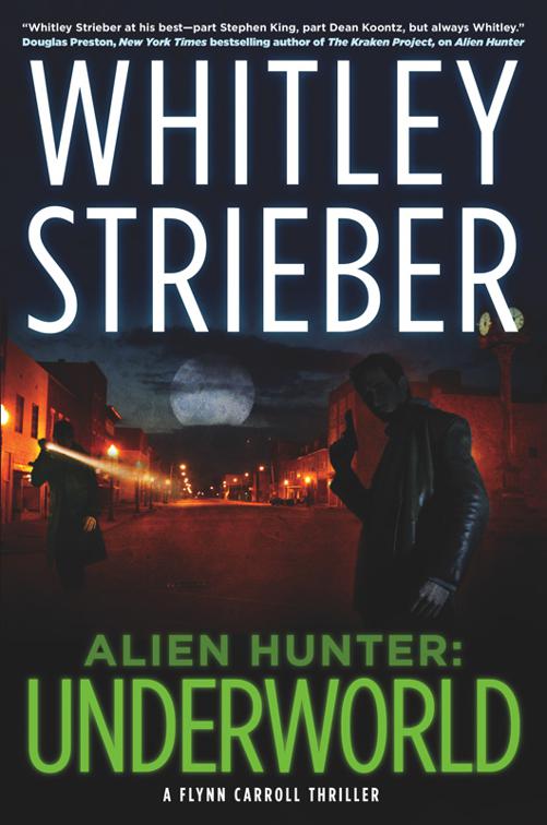 This image is the cover for the book Alien Hunter: Underworld, The Flynn Carroll Thrillers