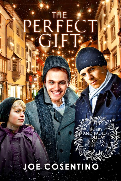 The Perfect Gift, Bobby and Paolo’s Holiday Stories
