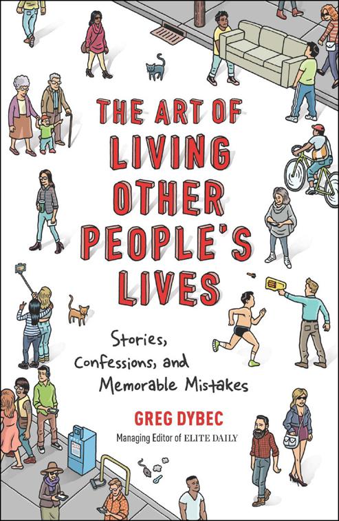 Art of Living Other People&#x27;s Lives