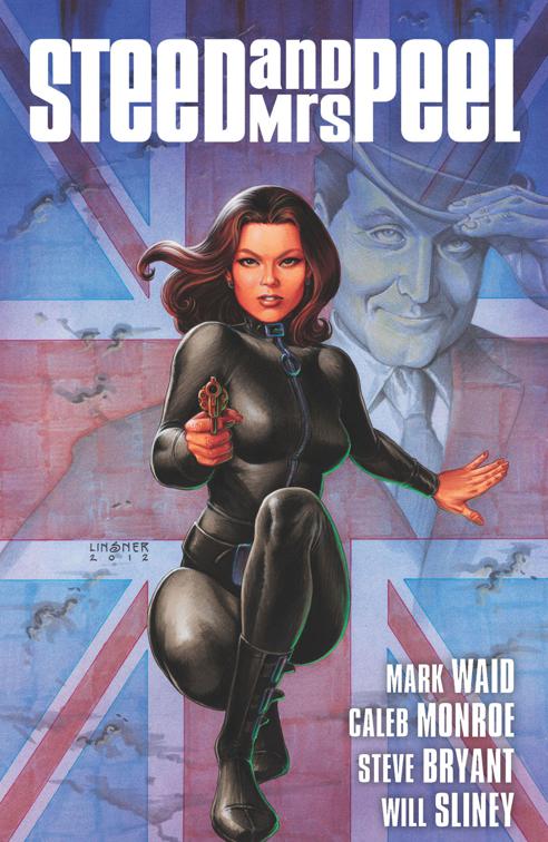 This image is the cover for the book Steed & Mrs. Peel Vol. 1: A Very Civil Armageddon, Steed & Mrs. Peel